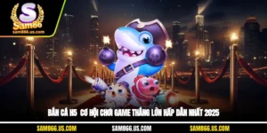 Bắn Cá H5 - Cơ Hội Chơi Game Thắng Lớn Hấp Dẫn Nhất 2025