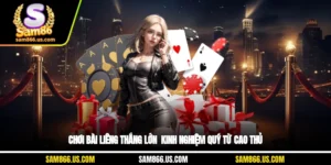 Chơi Bài Liêng Thắng Lớn - Kinh Nghiệm Quý Từ Cao Thủ